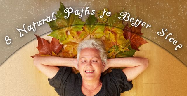 8 Natural Paths to Better Sleep